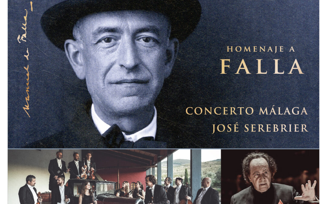 “Homenaje a Falla” nuevo Cd de Concerto Málaga y  José Serebrier